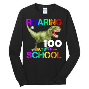 Roaring Into 100 Days Of School Tall Long Sleeve T-Shirt