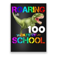 Roaring Into 100 Days Of School Poster