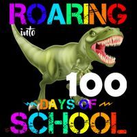 Roaring Into 100 Days Of School Poster