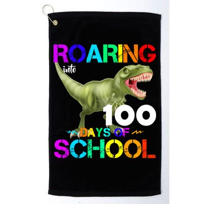 Roaring Into 100 Days Of School Golf Towel