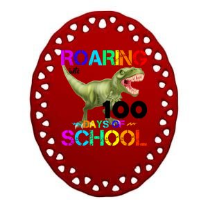 Roaring Into 100 Days Of School Ceramic Oval Ornament