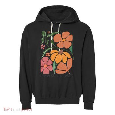 Retro Orange Blooms Groovy Floral We Exist We Resist Garment-Dyed Fleece Hoodie