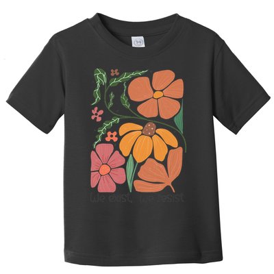 Retro Orange Blooms Groovy Floral We Exist We Resist Toddler T-Shirt
