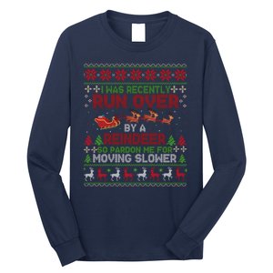 Run Over By A Reindeer Christmas So Pardon Me Gift For Christmas Long Sleeve Shirt