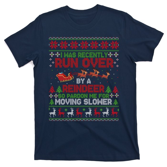 Run Over By A Reindeer Christmas So Pardon Me Gift For Christmas T-Shirt