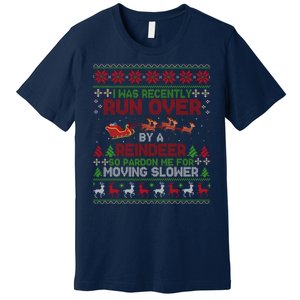 Run Over By A Reindeer Christmas So Pardon Me Gift For Christmas Premium T-Shirt