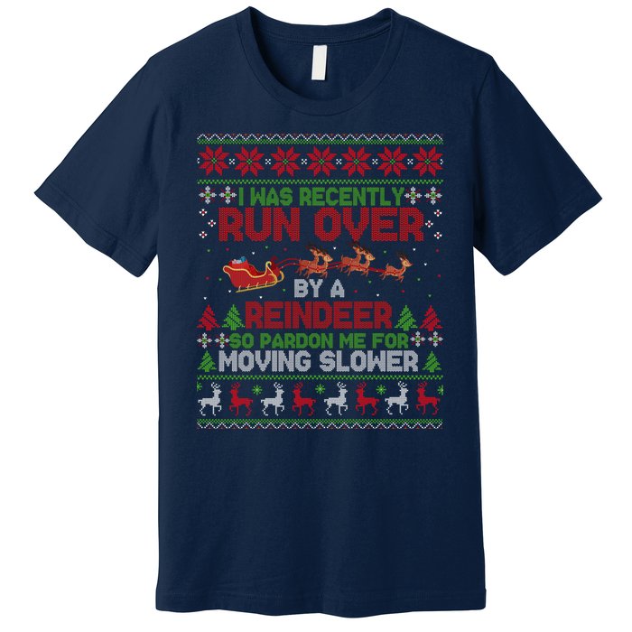 Run Over By A Reindeer Christmas So Pardon Me Gift For Christmas Premium T-Shirt