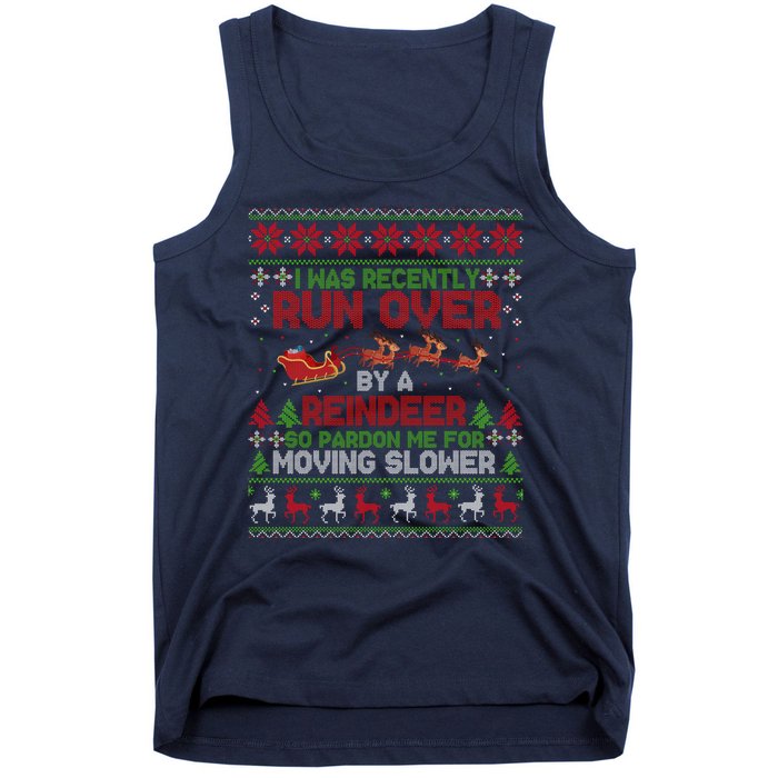 Run Over By A Reindeer Christmas So Pardon Me Gift For Christmas Tank Top