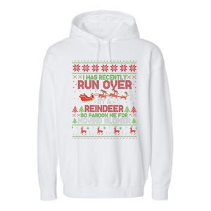 Run Over By A Reindeer Christmas So Pardon Me Gift For Christmas Garment-Dyed Fleece Hoodie