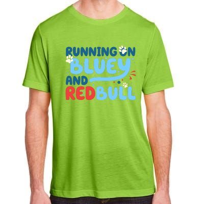 Running On Blue Heeler And Energy Drinks Red White Blue Dog Blu Adult ChromaSoft Performance T-Shirt