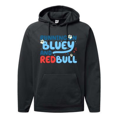 Running On Blue Heeler And Energy Drinks Red White Blue Dog Blu Performance Fleece Hoodie