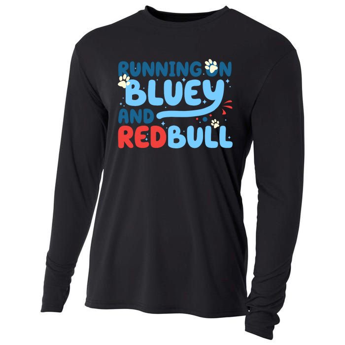 Running On Blue Heeler And Energy Drinks Red White Blue Dog Blu Cooling Performance Long Sleeve Crew