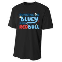 Running On Blue Heeler And Energy Drinks Red White Blue Dog Blu Performance Sprint T-Shirt