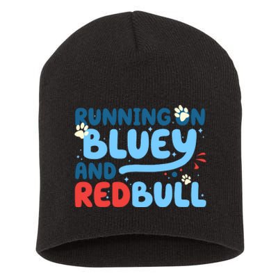 Running On Blue Heeler And Energy Drinks Red White Blue Dog Blu Short Acrylic Beanie