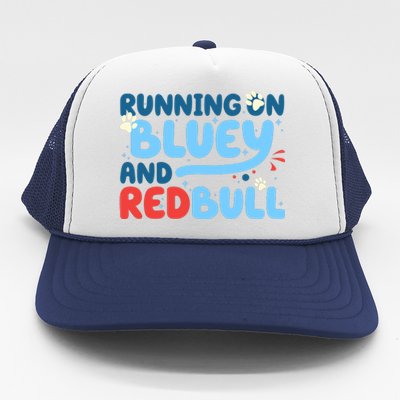 Running On Blue Heeler And Energy Drinks Red White Blue Dog Blu Trucker Hat