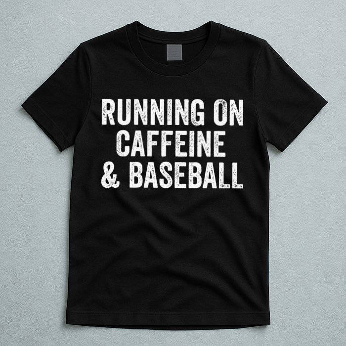 Running On Coffee And Baseball Caffeine Lover T-Shirt