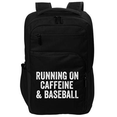 Running On Coffee And Baseball Caffeine Lover Impact Tech Backpack