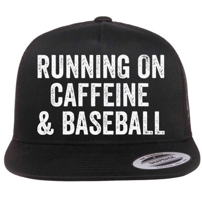 Running On Coffee And Baseball Caffeine Lover Flat Bill Trucker Hat
