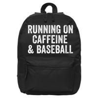 Running On Coffee And Baseball Caffeine Lover 16 in Basic Backpack