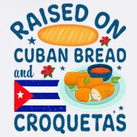 Raised On Cuban Bread And Croquetas Cuba Cuban Trucker Hat