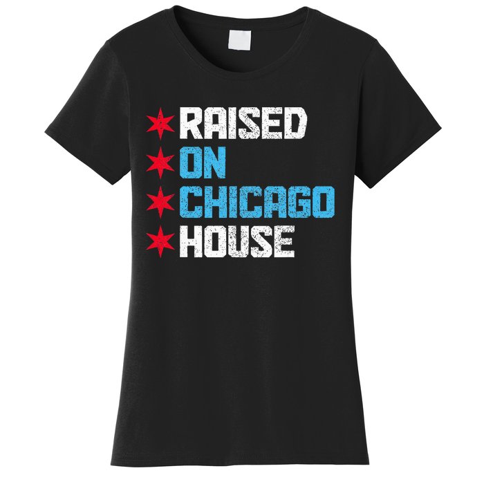 Raised On Chicago House Music Rave Party Vintage Women's T-Shirt