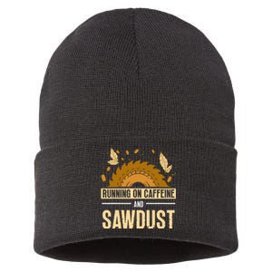 Running On Caffeine And Sawdust Carpenters Job Carpenter Sustainable Knit Beanie