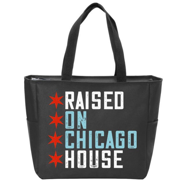 Raised On Chicago House Music EDM DJ Illinois Raver Zip Tote Bag