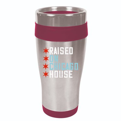 Raised On Chicago House Music EDM DJ Illinois Raver 16oz Travel Tumbler