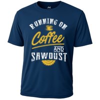 Running On Coffee And Sawdust Woodworking Cooling Performance Crew T-Shirt