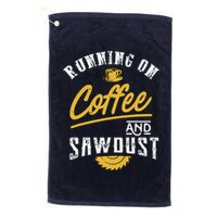 Running On Coffee And Sawdust Woodworking Golf Towel