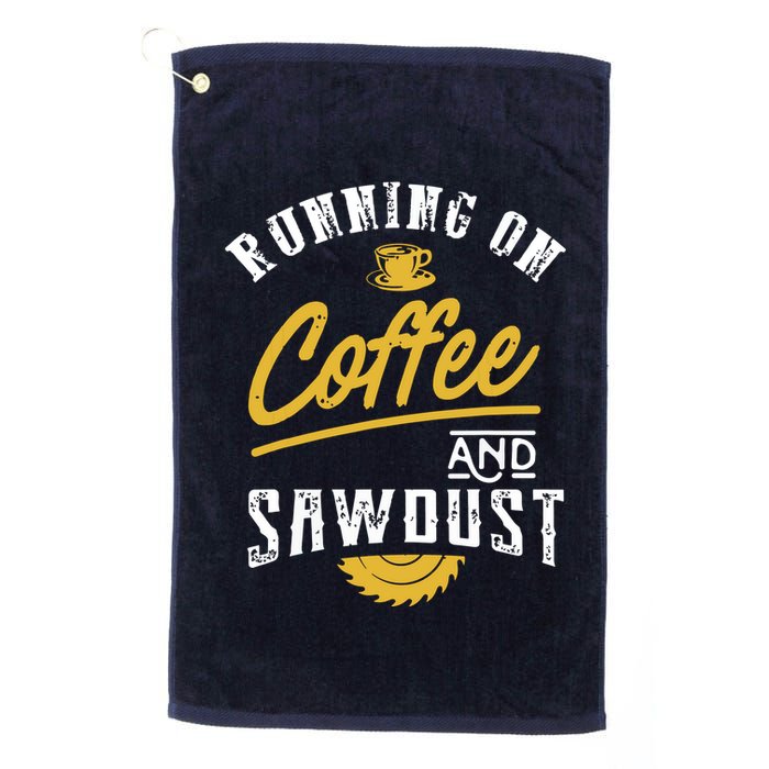 Running On Coffee And Sawdust Woodworking Golf Towel