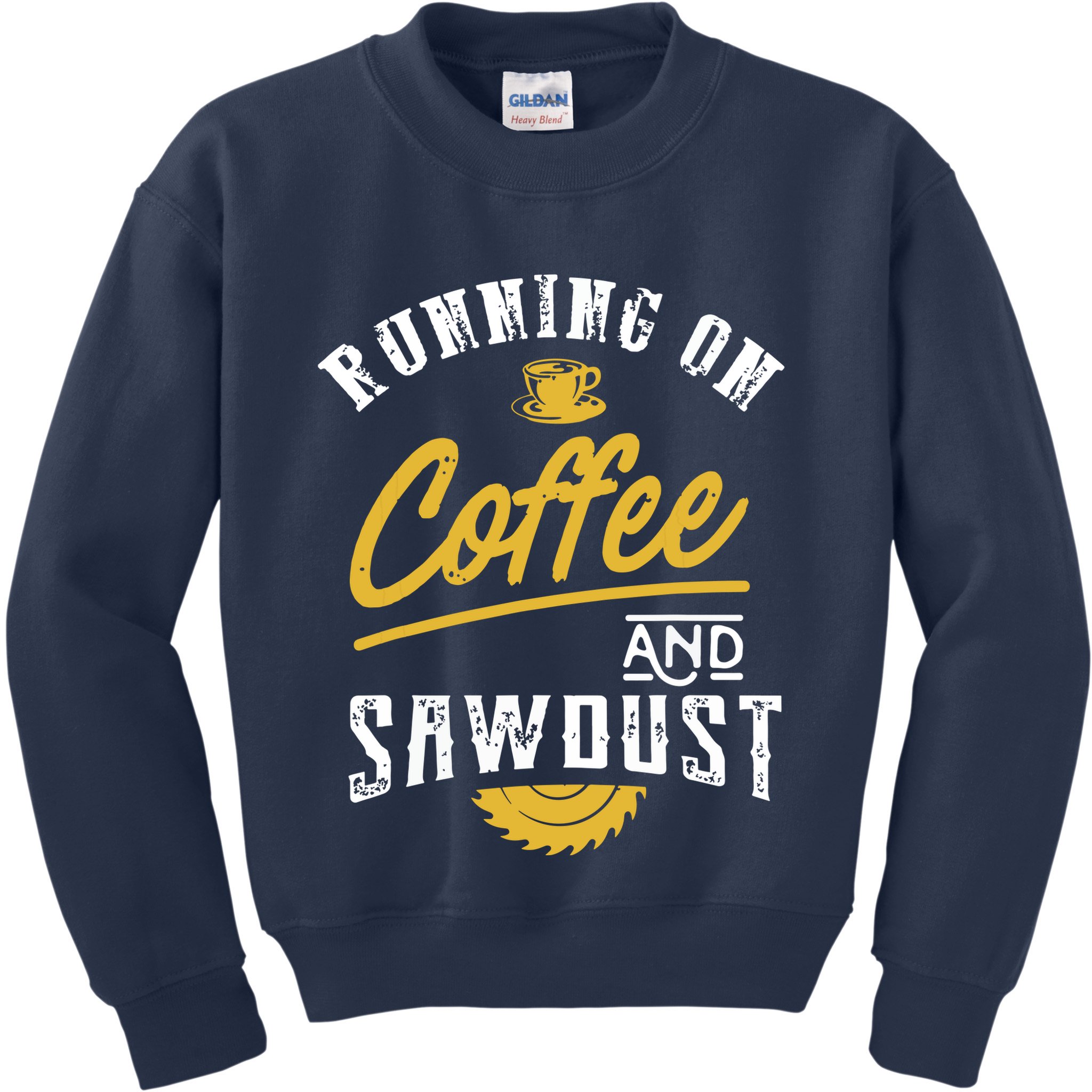 Running On Coffee And Sawdust Woodworking Kids Sweatshirt