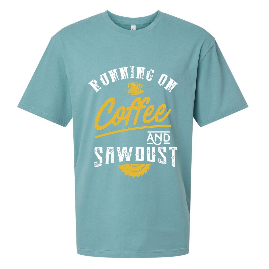 Running On Coffee And Sawdust Woodworking Sueded Cloud Jersey T-Shirt