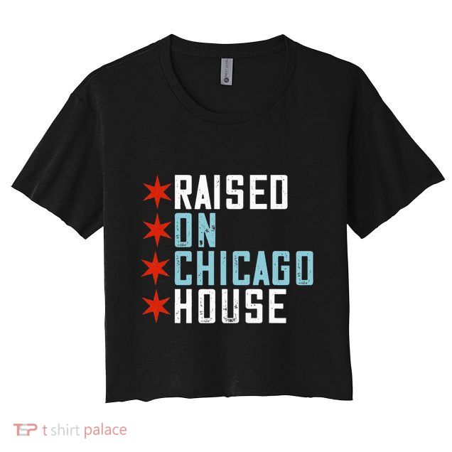 Raised On Chicago House Music Edm Dj Illinois Raver Crop Top