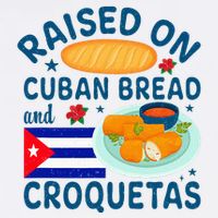 Raised On Cuban Bread And Croquetas Cuba Cuban Flat Bill Trucker Hat
