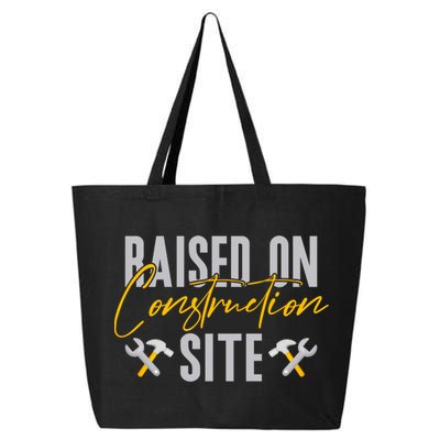 Raised On Construction Site Construction Worker Gift 25L Jumbo Tote