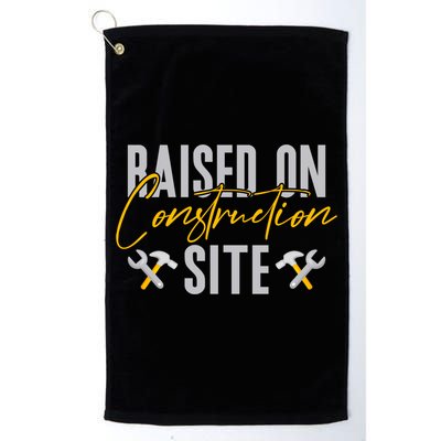 Raised On Construction Site Construction Worker Gift Golf Towel