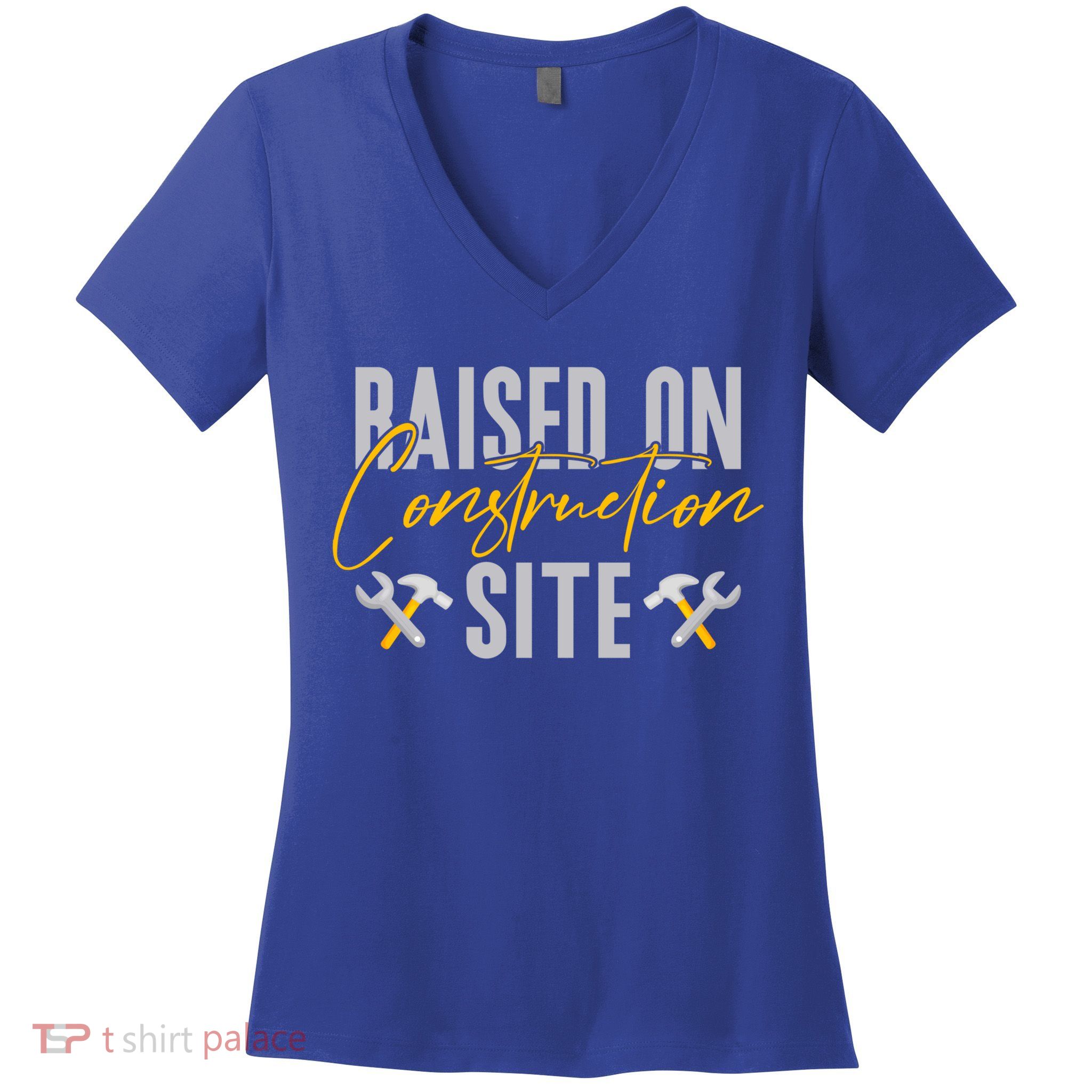 Raised On Construction Site Construction Worker Gift Women's V-Neck T-Shirt