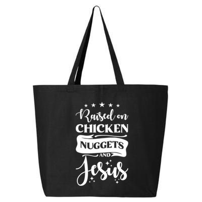 Raised On Chicken Nuggets And Jesus 25L Jumbo Tote