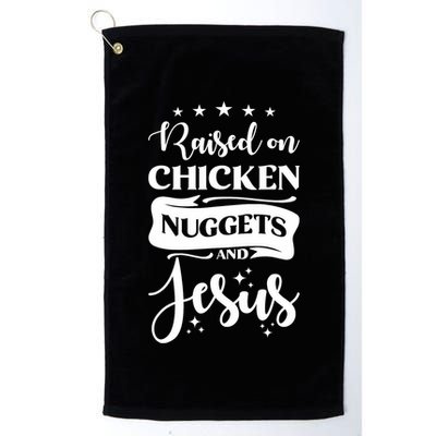 Raised On Chicken Nuggets And Jesus Golf Towel