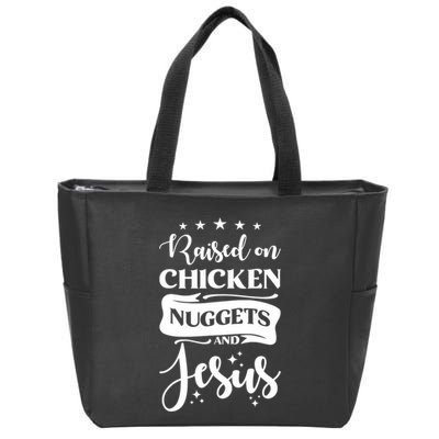 Raised On Chicken Nuggets And Jesus Zip Tote Bag