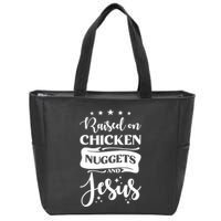 Raised On Chicken Nuggets And Jesus Zip Tote Bag