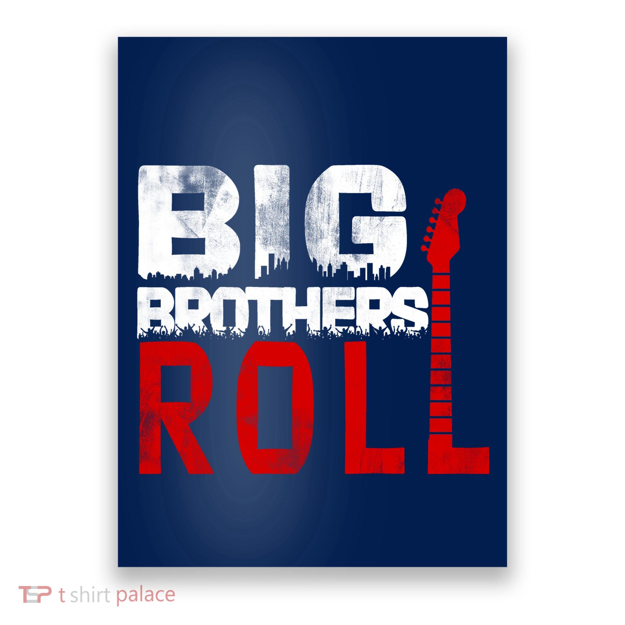 Rock And Roll Big Brothers Poster