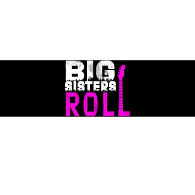 Rock And Roll Big Sisters Bumper Sticker