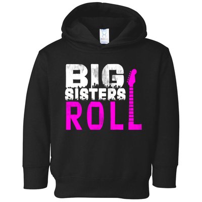 Rock And Roll Big Sisters Toddler Hoodie