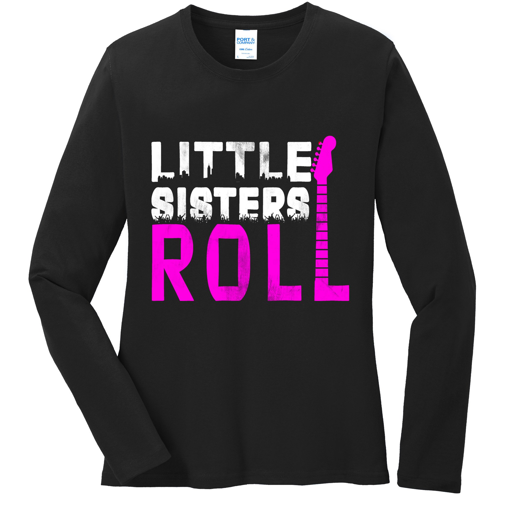 Rock And Roll Little Sisters Ladies Long Sleeve Shirt