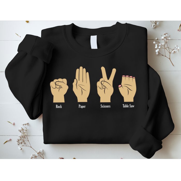 Rock Paper Scissors Table Saw Sweatshirt