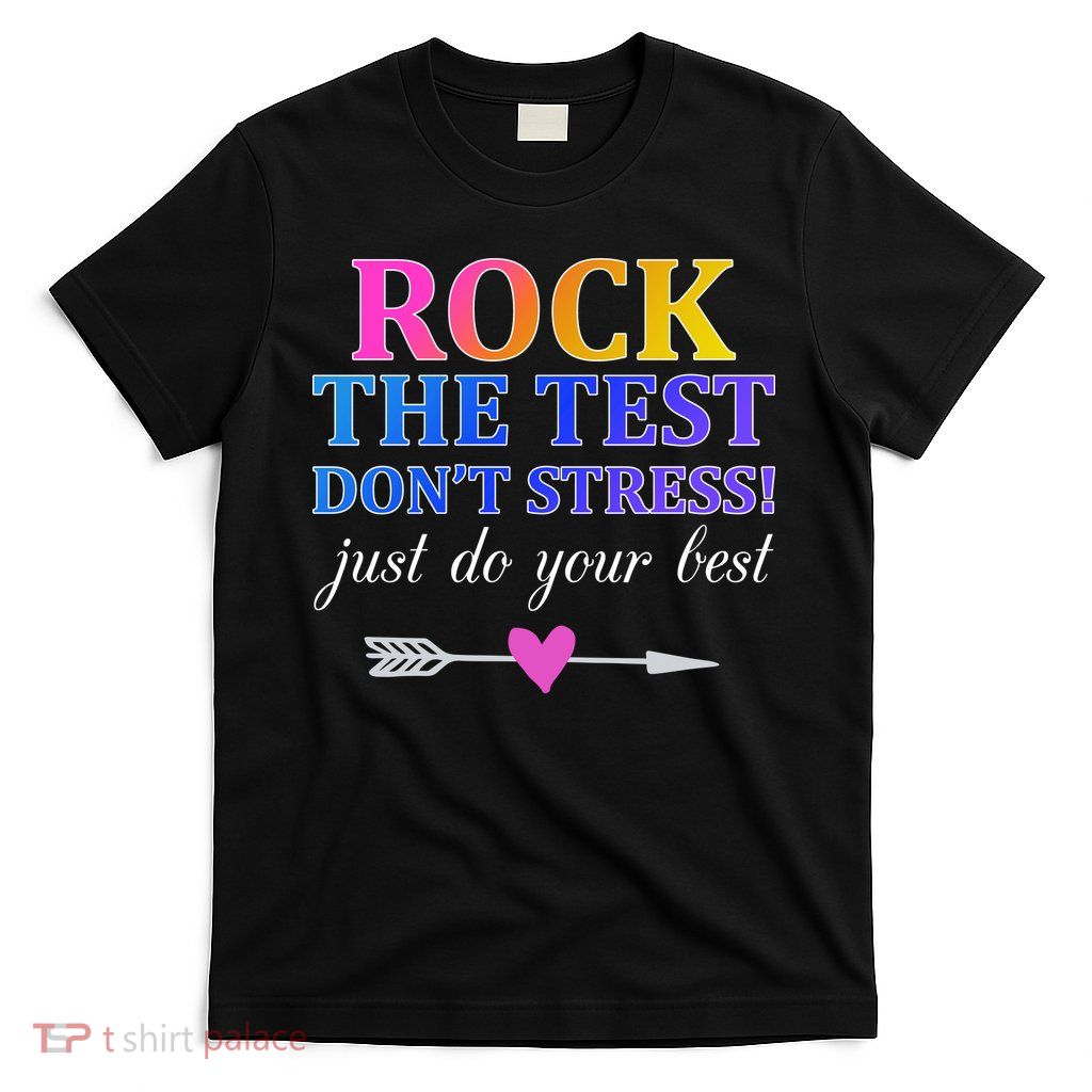 Rock The Test T-Shirt