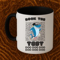 Rock The Test Doo Doo Doo Mug
