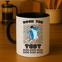 Rock The Test Doo Doo Doo Mug